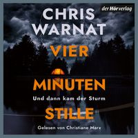 Vier Minuten Stille - Und dann kam der Sturm