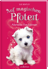Auf magischen Pfoten – Allerbeste Freundinnen (Auf magischen Pfoten 8)