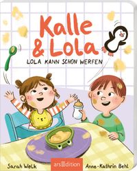 Kalle und Lola: Lola kann schon werfen