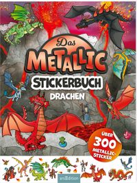 Das Metallic-Stickerbuch – Drachen