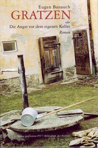 Gratzen oder Die Angst vor dem eigenen Keller