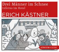 Drei Männer im Schnee / Inferno im Hotel