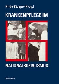 Krankenpflege im Nationalsozialismus