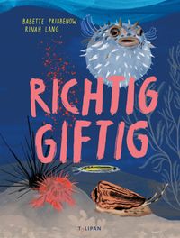 Richtig giftig