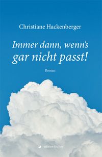 Immer dann, wenn's gar nicht passt!