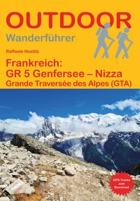 Frankreich: GR 5 Genfersee – Nizza Grande Traversée des Alpes (GTA)