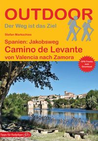 Spanien: Jakobsweg Camino de Levante von Valencia nach Zamora