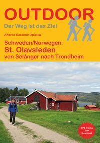 Schweden/Norwegen: St. Olavsleden von Selånger nach Trondheim
