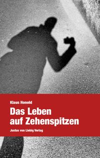 Das Leben auf Zehenspitzen