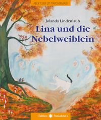 Lina und die Nebelweiblein