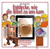 Entdecke, wie die Bibel zu uns kam