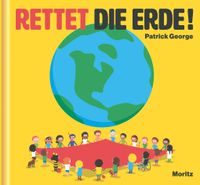 Rettet die Erde!