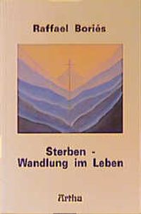 Sterben - Wandlung im Leben