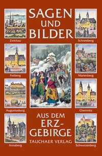 Sagen und Bilder aus dem Erzgebirge