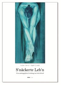 S'Nackerte Lebn.