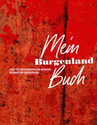 Mein Burgenland Buch