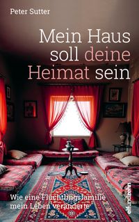 Mein Haus soll deine Heimat sein
