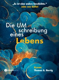 Die Umschreibung eines Lebens