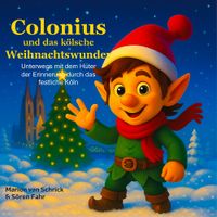 Colonius und das kölsche Weihnachtswunder