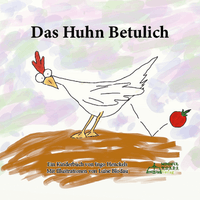 Das Huhn Betulich