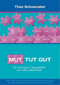 Mut tut gut