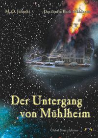 Die Bücher Mühlheim / Der Untergang von Mühlheim