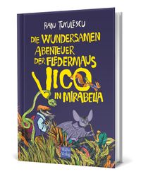 Die wundersamen Abenteuer der Fledermaus Vico in Mirabelia