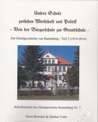 Unsere Schule zwischen Wirtschaft und Politik - Von der Bürgerschule zur Grundschule -