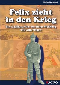 Felix zieht in den Krieg