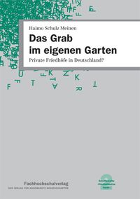 Das Grab im eigenen Garten