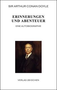 Arthur Conan Doyle: Ausgewählte Werke / Erinnerungen und Abenteuer