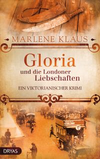 Gloria und die Londoner Liebschaften
