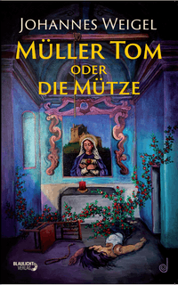 Müller Tom oder die Mütze
