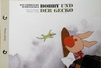Das fröhliche Schweinchen Bobby und der Schmetterling / Das fröhliche Schweinchen Bobby und der Gecko (Deutsch & Chinesisch)