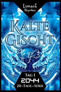 2044 Kalte Gischt (Dystopische Urban Fantasy)