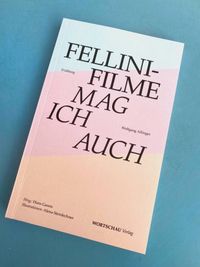 FELLINI-FILME MAG ICH AUCH
