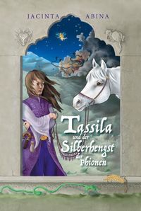 Tassila und der Silberhengst der Phionen