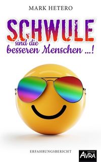 Schwule sind die besseren Menschen