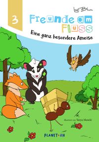 Freunde am Fluss - Eine ganz besondere Ameise