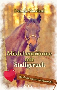 Mädchenträume mit Stallgeruch, Band 1