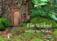 Ein Wichtel wohnt im Walde