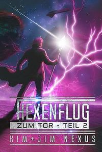 Hexenflug zum Tor - Teil 2