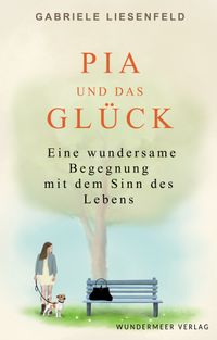 Pia und das Glück