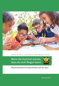 Wenn die Hummel wüsste, dass sie nicht fliegen kann!