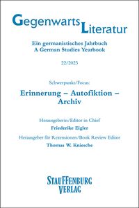 Gegenwartsliteratur. Ein Germanistisches Jahrbuch /A German Studies Yearbook / 22/2023