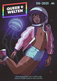 Queer*Welten 06-2021 - Das queerfeministische Phantastikmagazin
