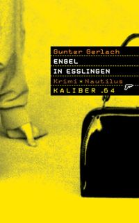 Kaliber .64: Engel in Esslingen
