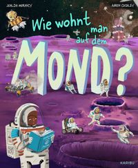 Wie wohnt man auf dem Mond?