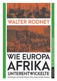 Wie Europa Afrika unterentwickelte