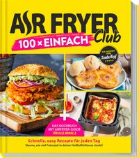 Zaubertopf – AIR FRYER 100 x einfach